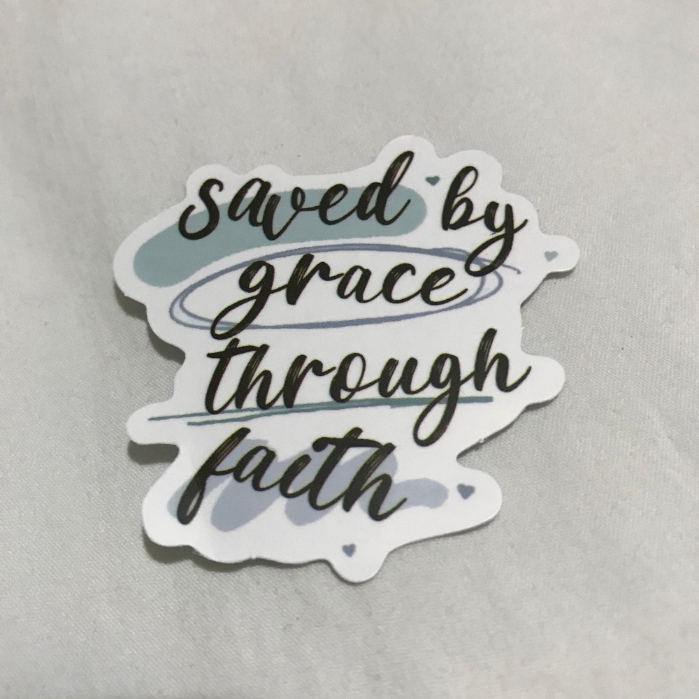 3/$15 - Saved By Grace Through Faith Sticker Religious Hearts Blue White Black